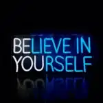 Neon Believe in Yourself 1