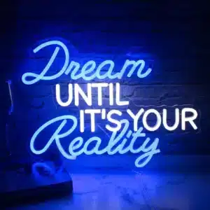 Neon Dream Until It's Your Reality 6