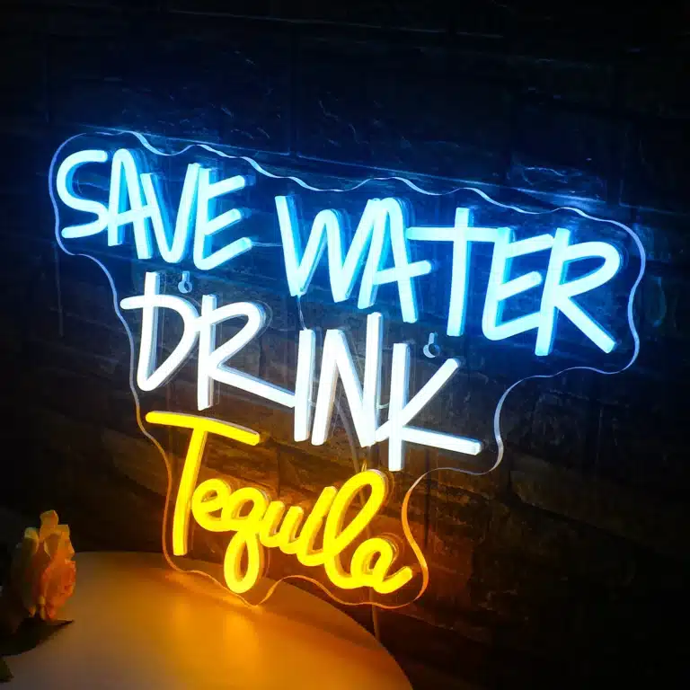 Neon Save Water Drink Tequila 2