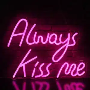 Neon Always Kiss me 1