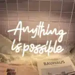 Neon Anything is possible 1