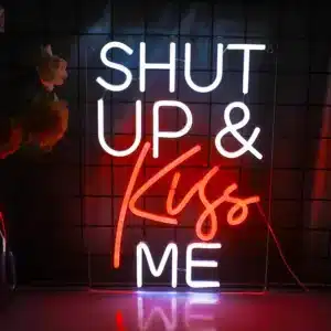 Neon Shut up and kiss me 1