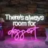 Un pti't mot sur nous (13) - La Boutique du Néon Neon There's Always Room For Dessert 1