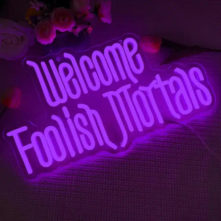 Neon Welcome Foolish Mortals 1