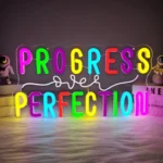 Neon Progress over Perfection 1