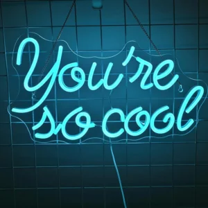Neon You're so Cool 1