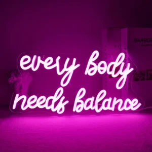 Neon Every Body Needs Balance 1