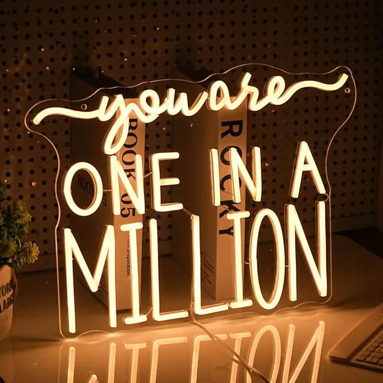 Neon You are one in a million 2