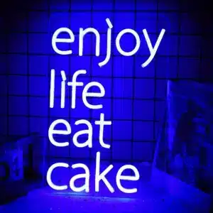 Neon Enjoy Life Eat Cake 1