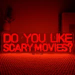 Neon Do You Like Scary Movies ? 1