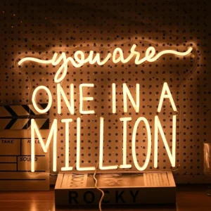 Neon You are one in a million 1