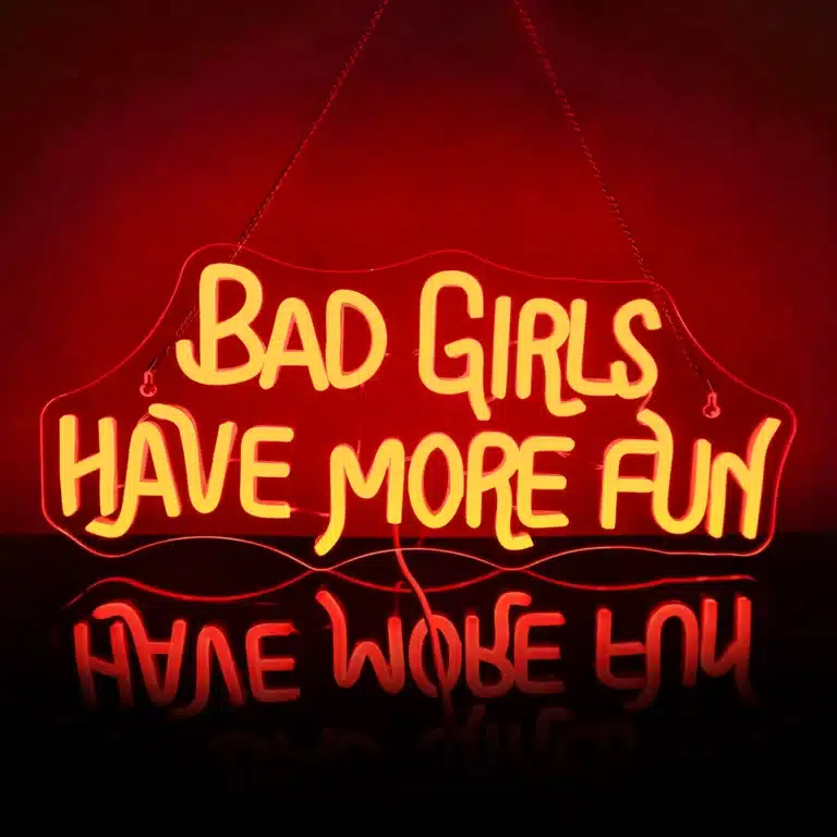 Neon Bad Girls Have More Fun 1
