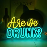 Neon Are We Drunk ? 1