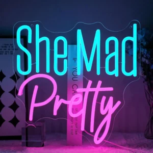 Neon She Mad Pretty 2