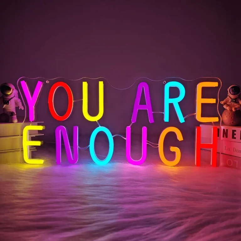 Neon You Are Enough 1