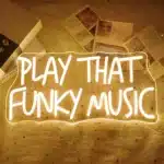 Neon Play That Funky Music 2