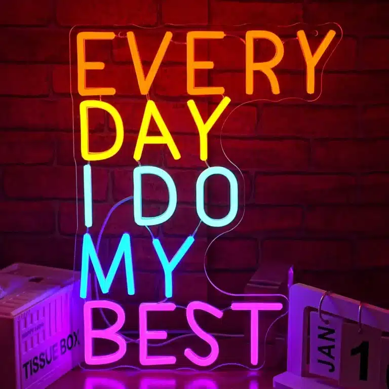 Neon Every Day I Do My Best 1