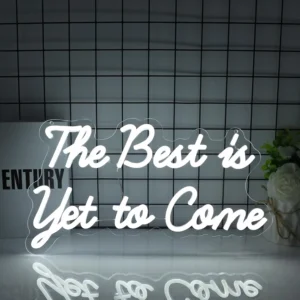 Neon The Best is Yet to Come