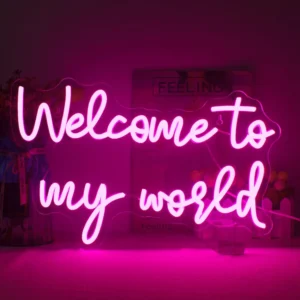 Neon Welcome to my World 1
