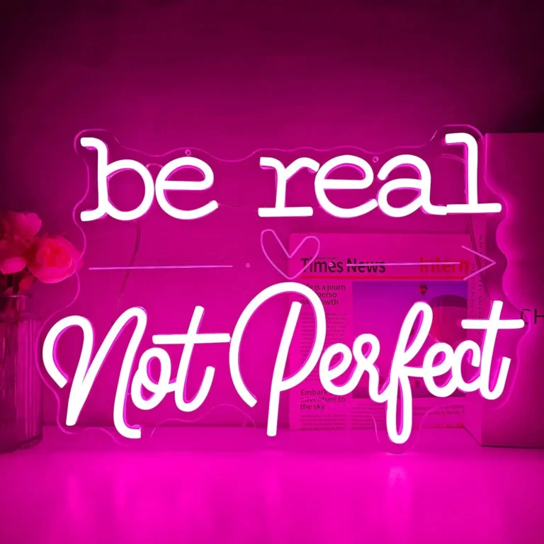 Neon Be Real Not Perfect 1