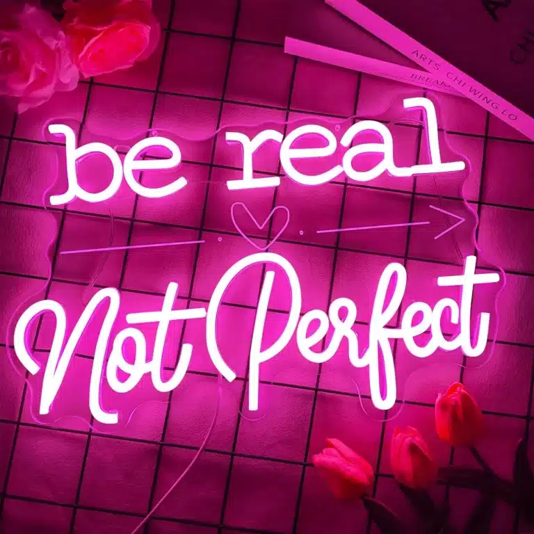 Neon Be Real Not Perfect 2