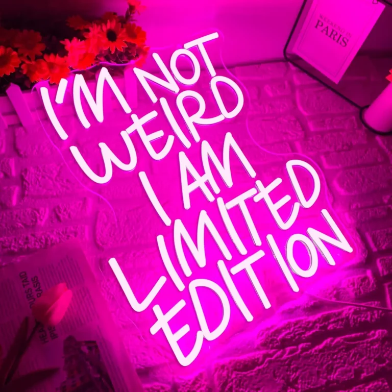 Neon I'm not weird I am limited edition 2