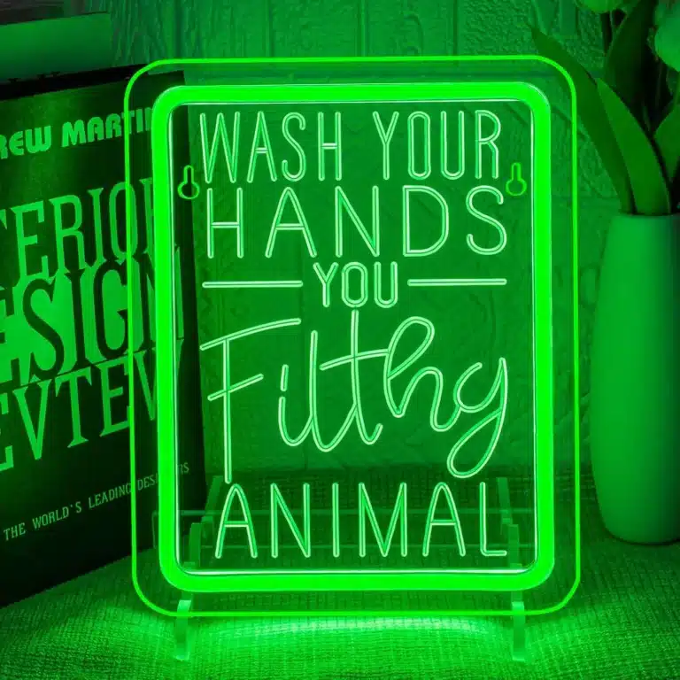 Neon Wash your hands you filthy animal 1