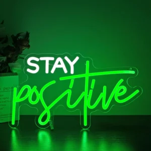 Neon Stay Positive 1