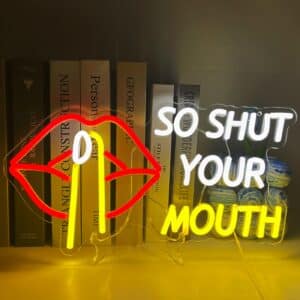 Neon So Shut Your Mouth