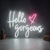 Neon Hello Gorgeous