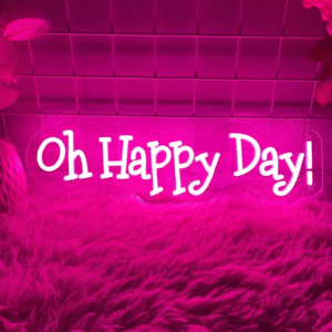 Neon Oh Happy Day