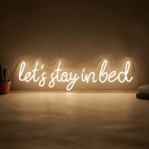 Neon Let's stay in bed