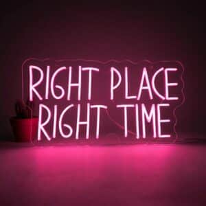Neon LED Right Place Right Time