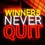 Neon LED Winners never quit