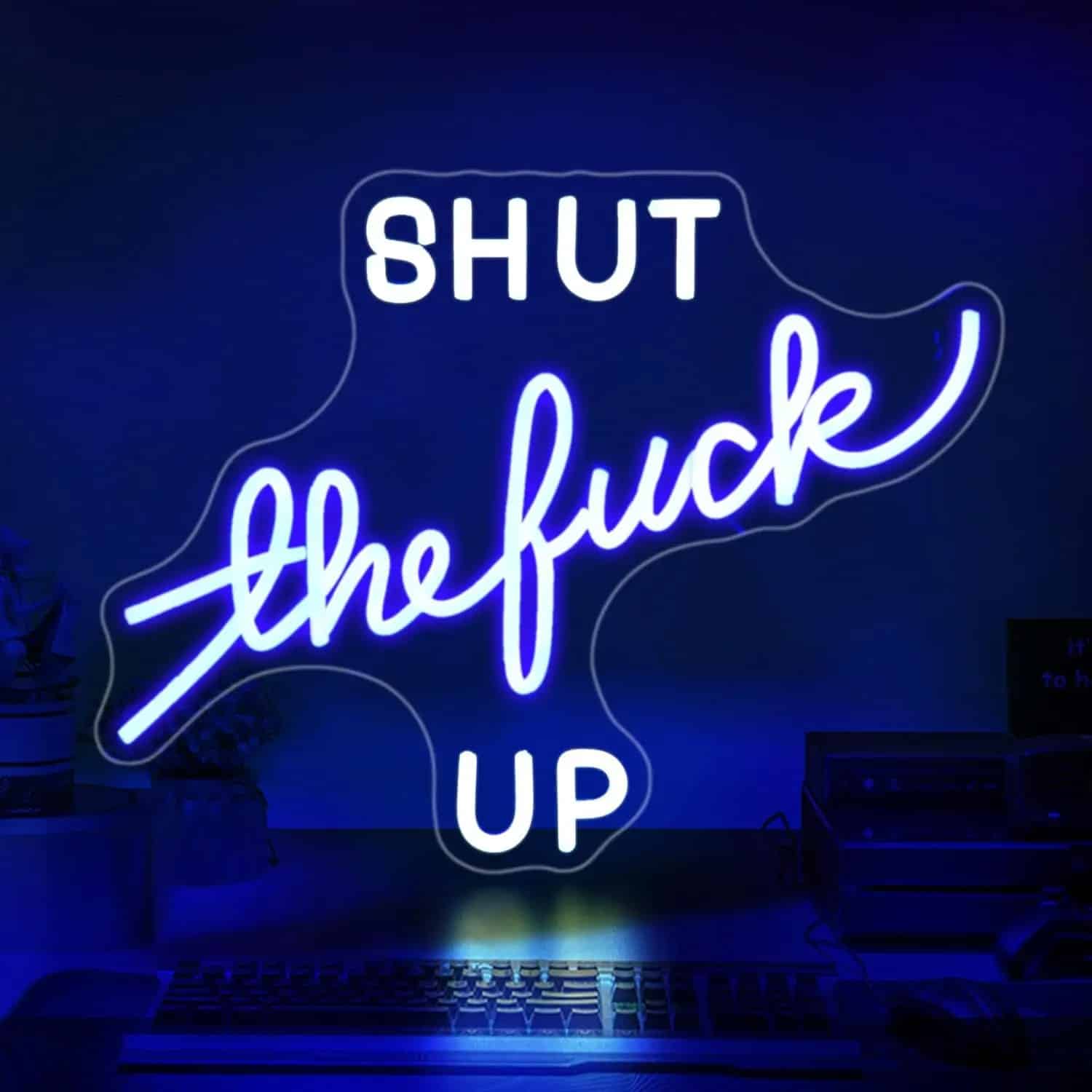 Neon LED Shut the fuck up