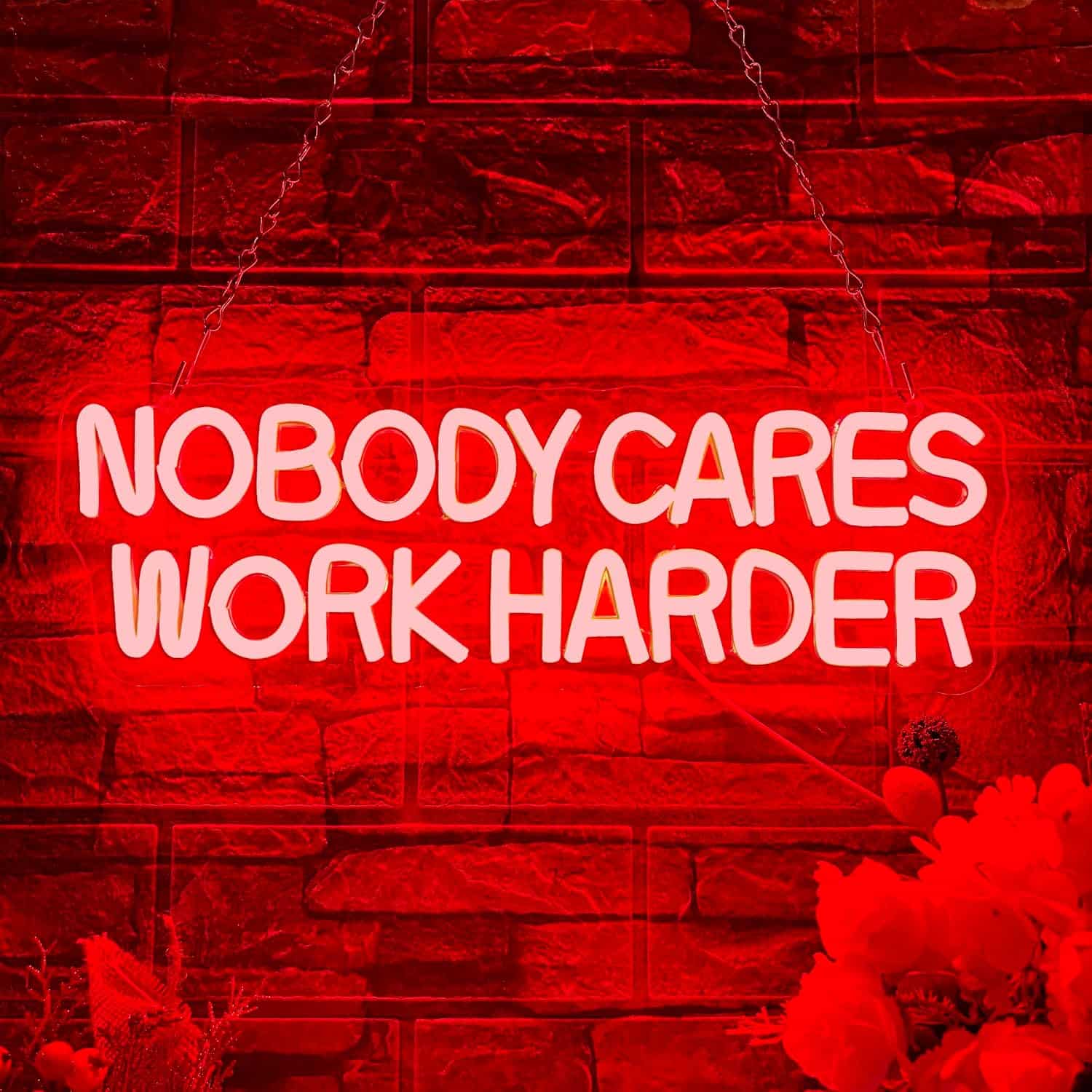 Customiser Néon (2) - La Boutique du Néon Neon LED Nobody cares work harder